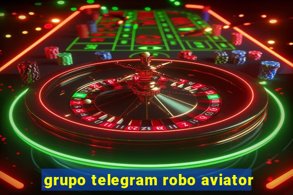 grupo telegram robo aviator